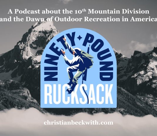 Ninety-Pound Rucksack Recounts Story of World War II’s 10th Mountain Division