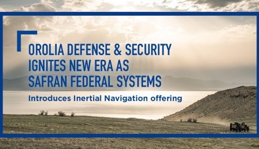 Orolia Defense & Security Ignites New Era as Safran Federal Systems at the 2023 Joint Navigation Conference