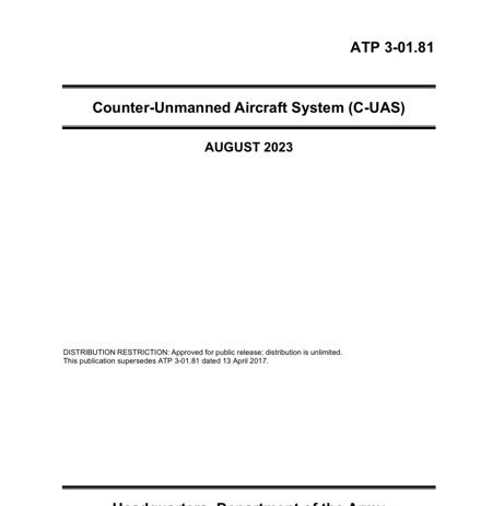Now Available – ATP 3-01.81 Counter-Unmanned Aircraft System (C-UAS)