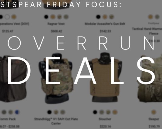 FirstSpear Friday Focus – Overrun Deals